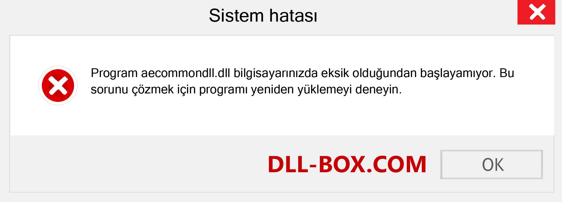 aecommondll.dll dosyası eksik mi? Windows 7, 8, 10 için İndirin - Windows'ta aecommondll dll Eksik Hatasını Düzeltin, fotoğraflar, resimler